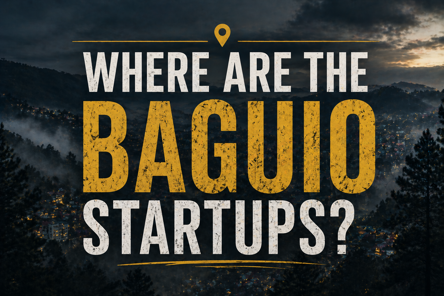 Where Are the Baguio Startups?